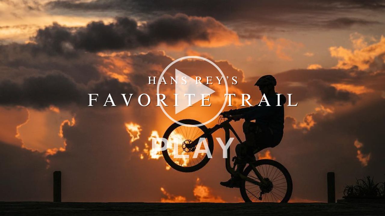 hans rey favorite trail play